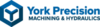 York Precision Machining and Hydraulics