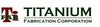 Titanium Fabrication Corporation
