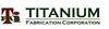 Titanium Fabrication Corporation